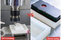 CNC Prototyping vs. Vacuum Casting