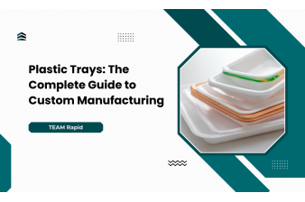 Plastic Trays: The Complete Guide to Custom Manufacturing