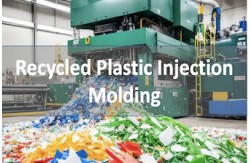 Recycled Plastic Injection Molding: Process, Benefits, Challenges & Solutions in 2026